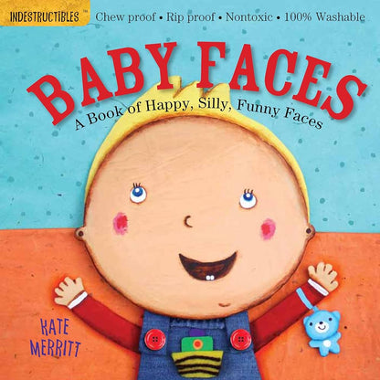 Indestructibles: Baby Faces: A Book of Happy, Silly, Funny Faces